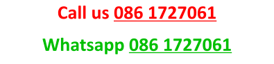 Call us 086 1727061 Whatsapp 086 1727061